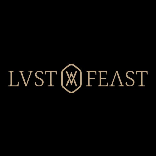 LUST & FEAST